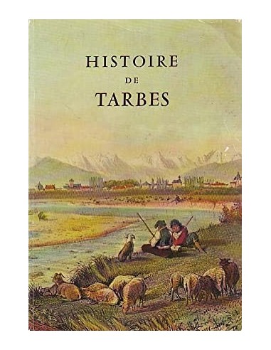 HISTOIRE DE TARBES