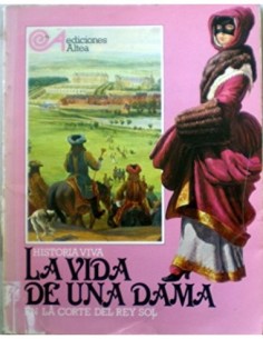 LA VIDA DE UNA DAMA En la...