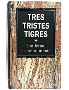 TRES TRISTES TIGRES