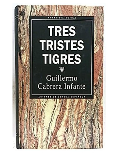 TRES TRISTES TIGRES