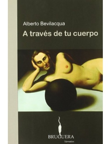 A TRAVÉS DE TU CUERPO