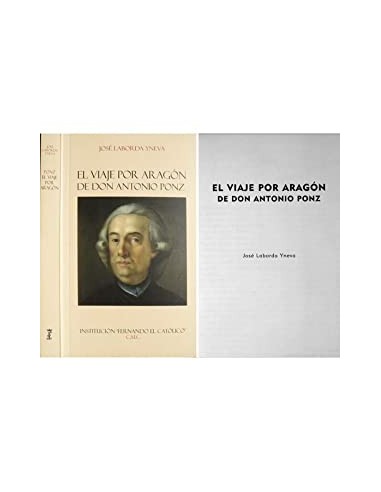 EL VIAJE POR ARAGÓN DE DON ANTONIO PONZ