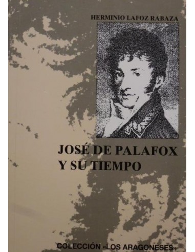 JOSÉ DE PALAFOX Y SU TIEMPO