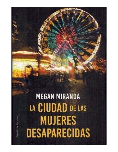 LA CIUDAD DE LAS MUJERES DESAPARECIDAS