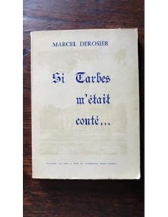 SI TARBES M´ÉTAIT CONTÉ