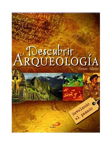 DESCUBRIR LA ARQUEOLOGÍA