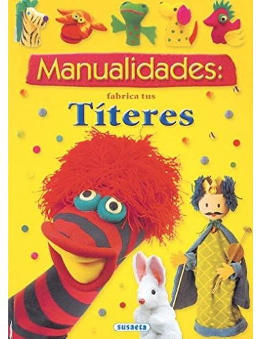 MANUALIDADES: FABRICA TUS TÍTERES