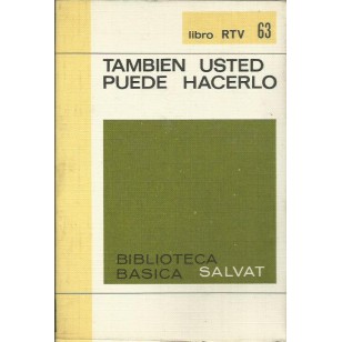 TAMBIÉN USTED PUEDE HACERLO