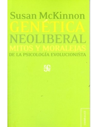 GENÉTICA NEOLIBERAL mitos y moralejas...