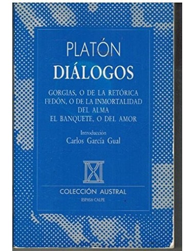 DIALOGOS.GORGIAS O DE LA RETORICA....