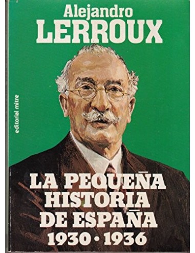 LA PEQUEÑA HISTORIA DE ESPAÑA 1930-1936