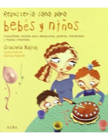 REPOSTERIA SANA PARA BEBES Y NIÑOS