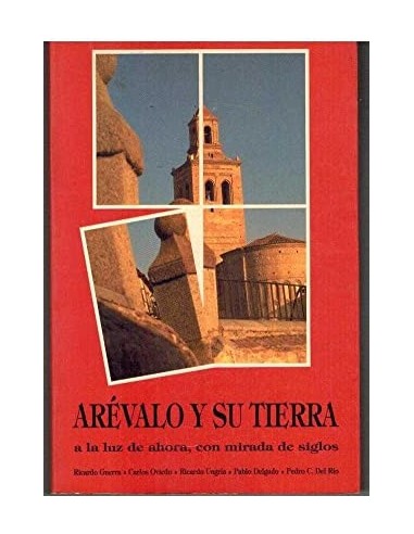ARÉVALO Y SU TIERRA  a la luz de...