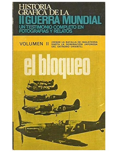 HISTORIA GRÁFICA DE LA 2ªGUERRA...