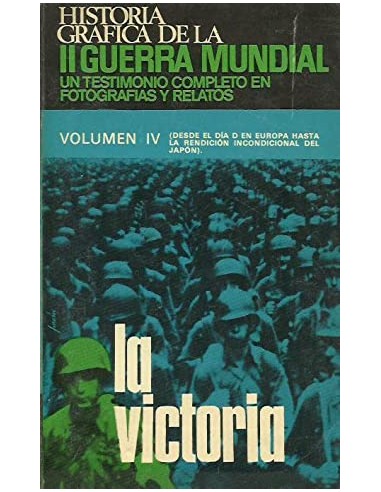 HISTORIA GRÁFICA DE LA 2ªGUERRA...