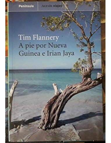 A PIÉ POR NUEVA GUINEA E IRIAN JAVA