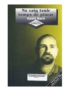 NO VAIG TENIR TEMPS DE PLORAR