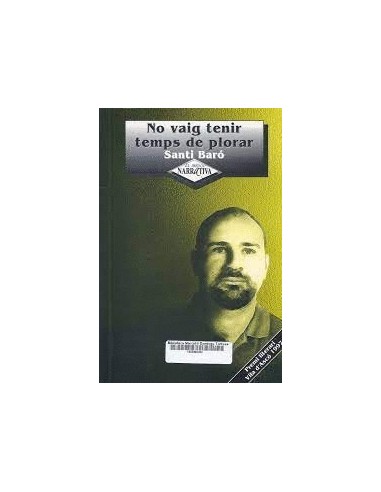NO VAIG TENIR TEMPS DE PLORAR