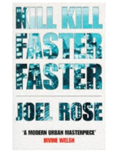 KILL KILL FASTER FASTER