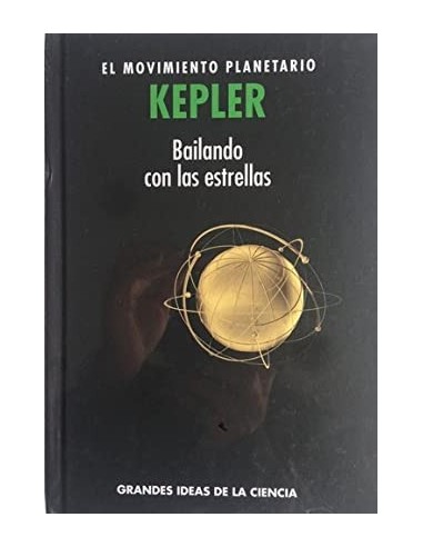 KEPLER. EL MOVIMIENTO PLANETARIO....