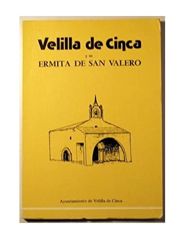 VELILLA DE CINCA Y SU ERMITA DE SAN...