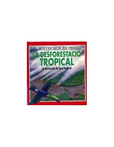 EL NOSTRE MON EN PERILL LA...