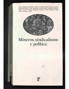MINEROS SINDICALISMO Y...