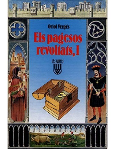 ELS PAGESOS REVOLTATS I