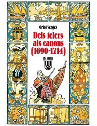 DELS TELERS ALS CANONS 1690-1714