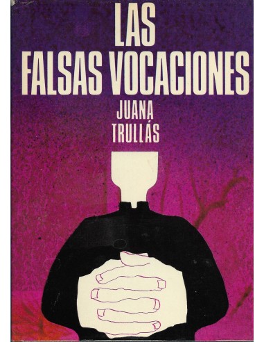 LAS FALSAS VOCACIONES