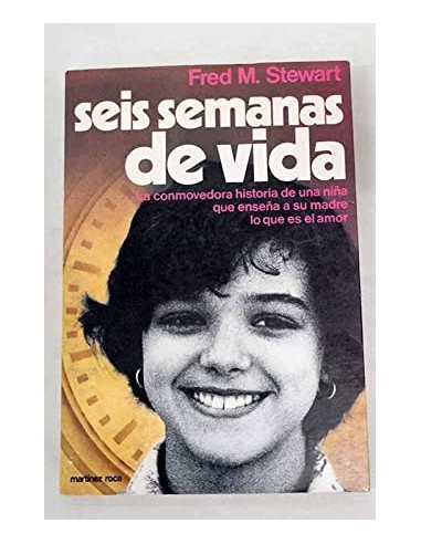 SEIS SEMANAS DE VIDA