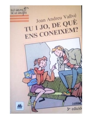 TU I JO DE QUE ENS CONEIXEM?