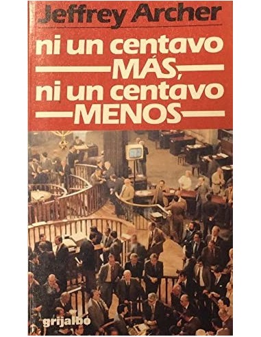 NI UN CENTAVO MÁS NI UN CENTAVO MENOS