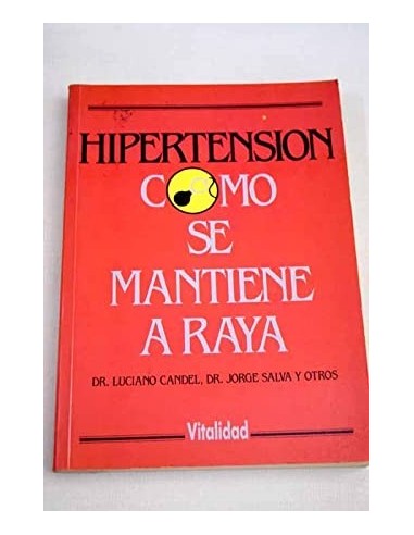 HIPERTENSIÓN COMO SE MANTIENE A RAYA
