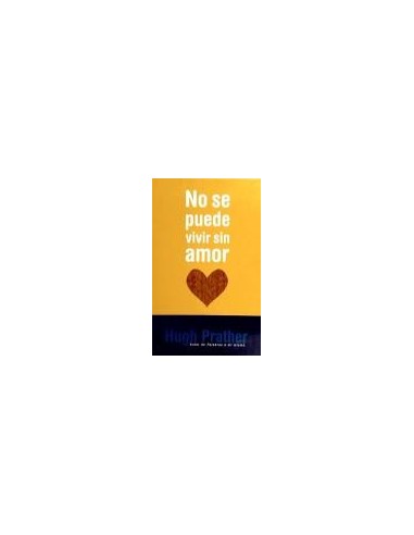 NO SE PUEDE VIVIR SIN AMOR