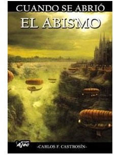 CUANDO SE ABRIÓ EL ABISMO
