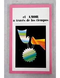 EL AMOR A TRAVÉS DE LOS...