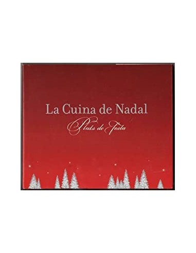 LA CUINA DE NADAL Plats de festa