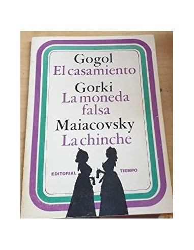 EL CASAMIENTO/LA MONEDA FALSA/LA CHINCHE