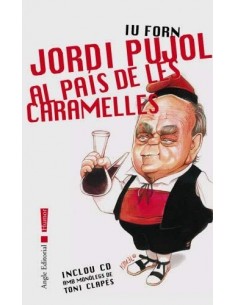 JORDI PUJOL AL PAIS DE LES...