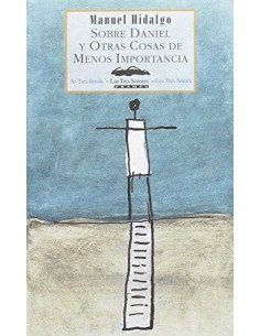 SOBRE DANIEL Y OTRAS COSAS...