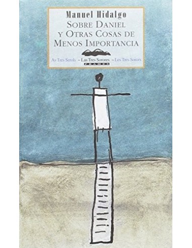 SOBRE DANIEL Y OTRAS COSAS DE MENOS...