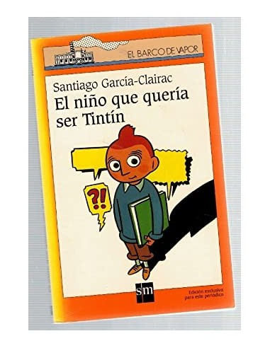 EL NIÑO QUE QUERÍA SER TINTÍN