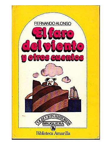 EL FARO DEL VIENTO y otros cuentos