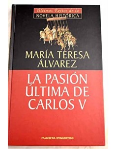 LA PASIÓN ÚLTIMA DE CARLOS V