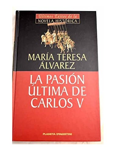 LA PASIÓN ÚLTIMA DE CARLOS V