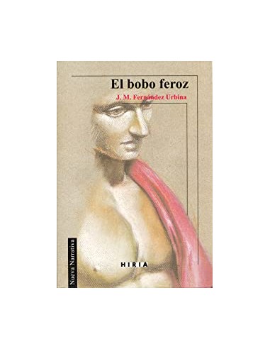 EL BOBO FEROZ Dedicado por el autor