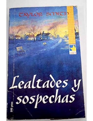 LEALTADES Y SOSPECHAS
