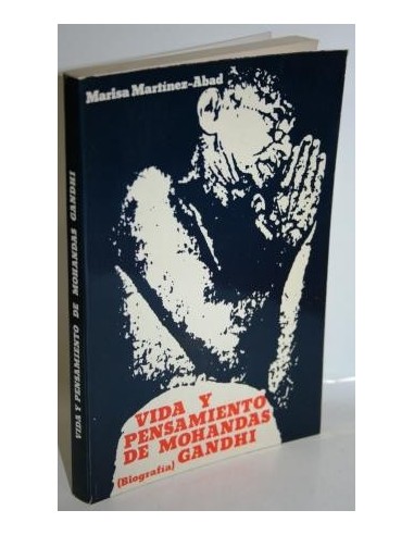 VIDA Y PENSAMIENTO DE MOHANDAS GANDHI