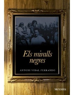 ELS MIRALLS NEGRES